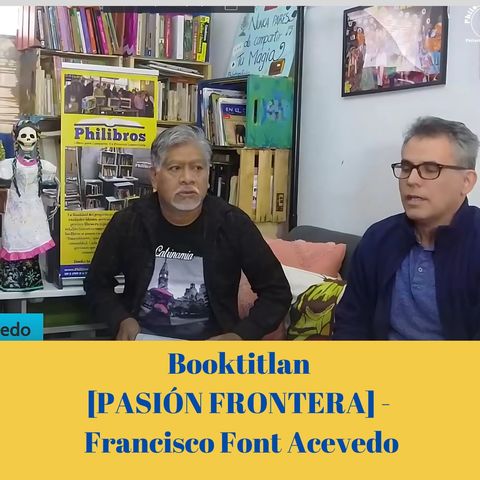 Booktitlan PASIÓN FRONTERA Francisco Font Acevedo