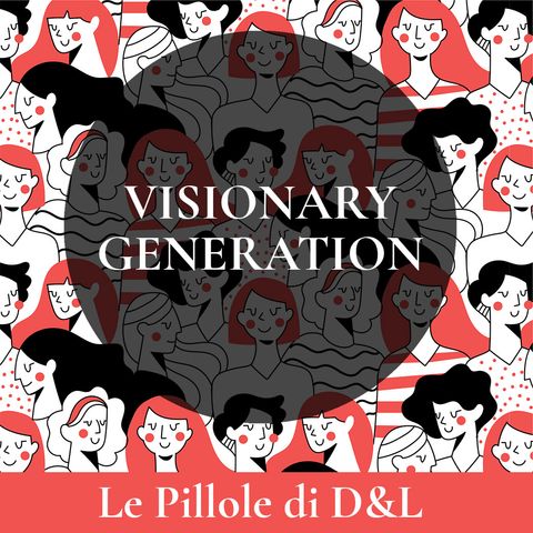 #1-Visionary Generation-I 3 step per diventare una donna indipendente