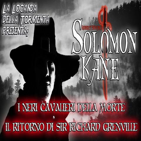 Audiolibro Solomon Kane 04 Poesie (Cavalieri della Morte - Richard Grenville)