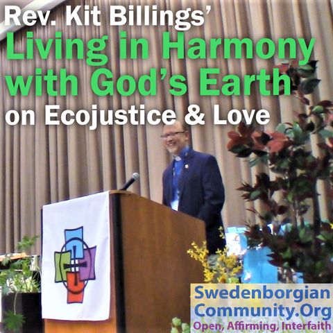 Living in Harmony with God's Earth from Rev. Kit Billings, Part 2 of Convention's Opening Event