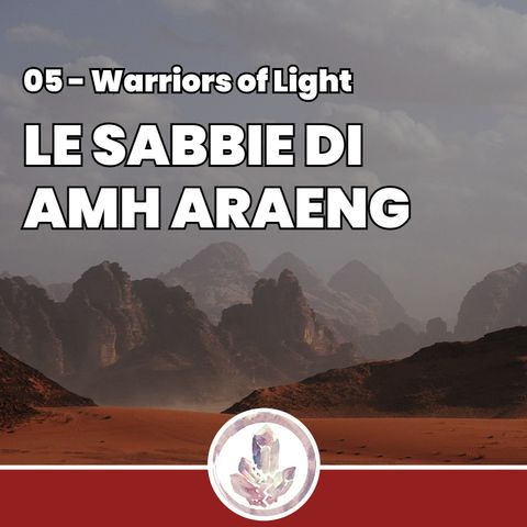 Le sabbie di Amh Araeng - Fragments: Warriors of Light 05