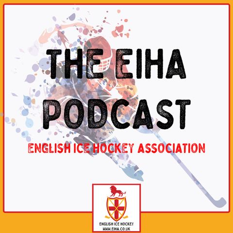 EIHA Podcast: Huskies, hidden heroes and the Voice of Sheffield