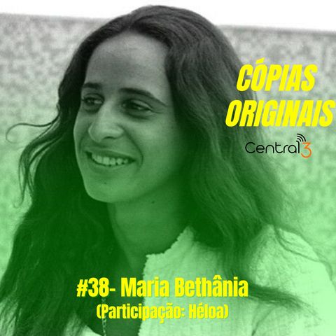 #38 - Maria Bethânia (Participação: Héloa)