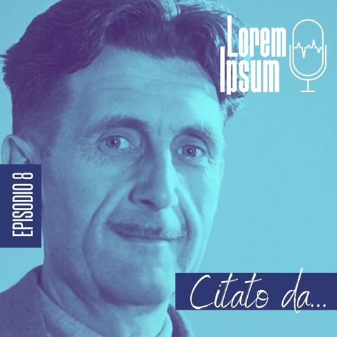 Lorem Ipsum | Citazioni Orwell