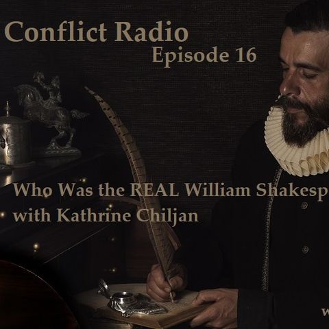 Episode - 16  Who Was the REAL William Shakespeare? with Katherine Chiljan