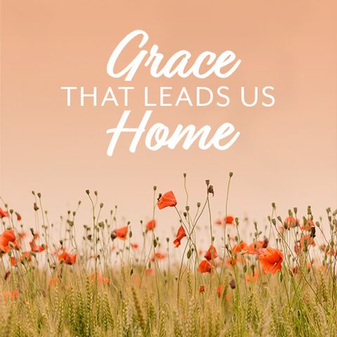 Grace that Leads us Home with calming music