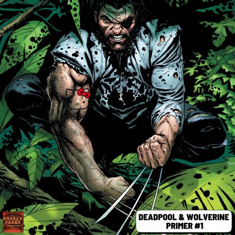 Deadpool & Wolverine Primer #1: Wolverine: Patch (2022)