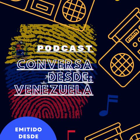 Conversa Desde: Venezuela con Kahtrin Melinger en Argentina
