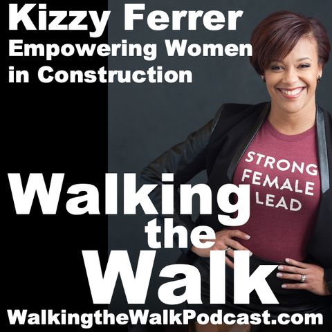 041 Kizzy Ferrer - Empowering Women in Construction