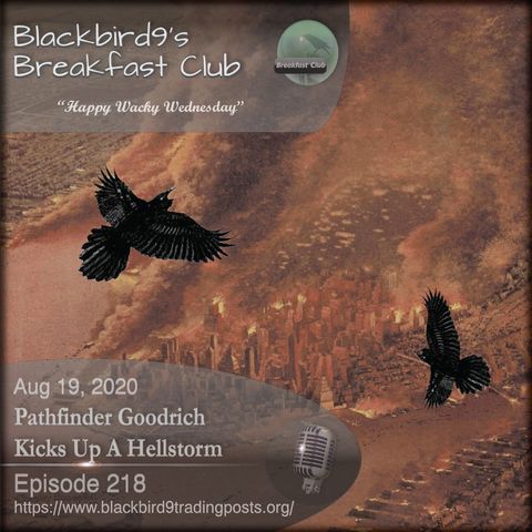 Pathfinder Goodrich Kicks Up A Hellstorm - Blackbird9 Podcast