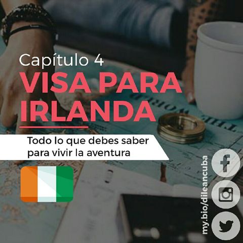 Cap. 4 | Visa Para Irlanda
