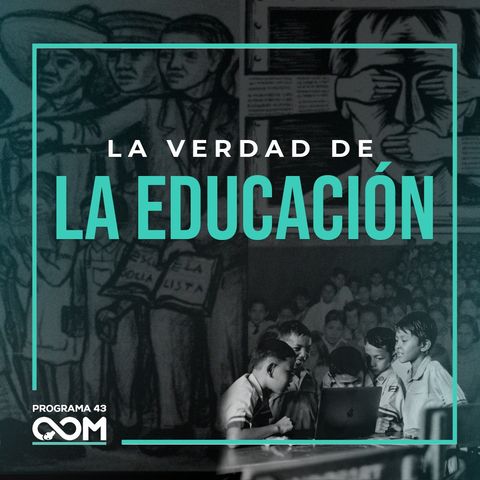 LA VERDAD DE LA EDUCACIÓN | Opus Magnum | P43