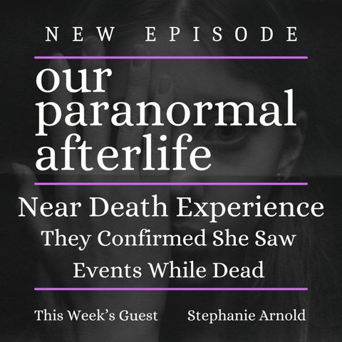 Near Death Experience | They Verified The Events She Saw While Dead