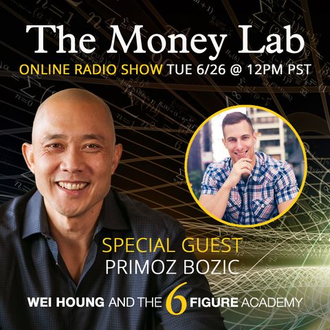 Episode #69 - "The "Investing Aggressively In Self" Money Story with guest Primoz Bozic