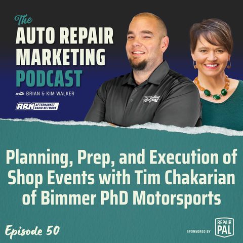 Planning, Prep, and Execution of Shop Events with Tim Chakarian of Bimmer PhD Motorsports - The Auto Repair Marketing Podcast