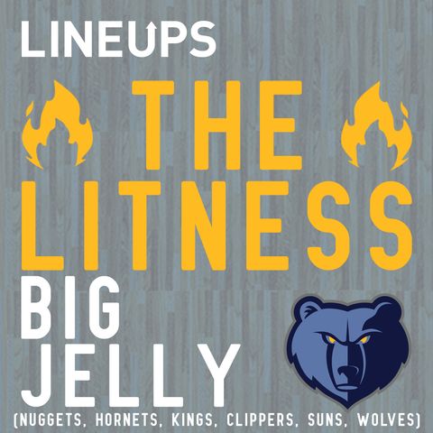 Big Jelly (Nuggets, Hornets, Kings, Clippers, Suns, Wolves)