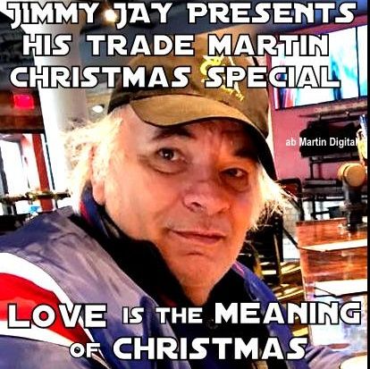 "LOVE IS THE MEANING OF CHRISTMAS"  Jimmy Jay's 1 hour Trade Martin special  12 24 16