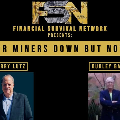 Junior Miners Down But Not Out - Dudley Baker #5574