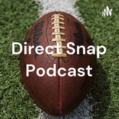 1.) Welcome to the Direct Snap Podcast: Draft QB discussion, Bengals Pick, and our favorite team's needs