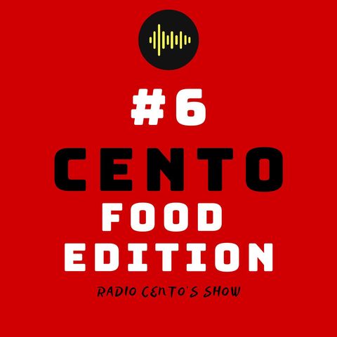 #6 - Cento Food Edition
