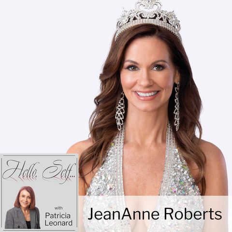 Beauty, Faith, and Determination, with JeanAnne Roberts, author of It's Never Too Late to Find Your Crown