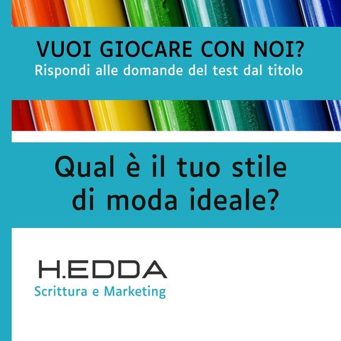 GIOCHIAMO: 🎙 Qual è il tuo stile di moda ideale?