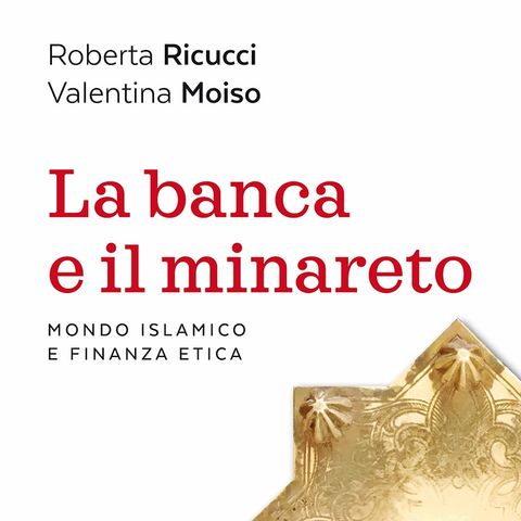 Roberta Ricucci "La banca e il minareto"