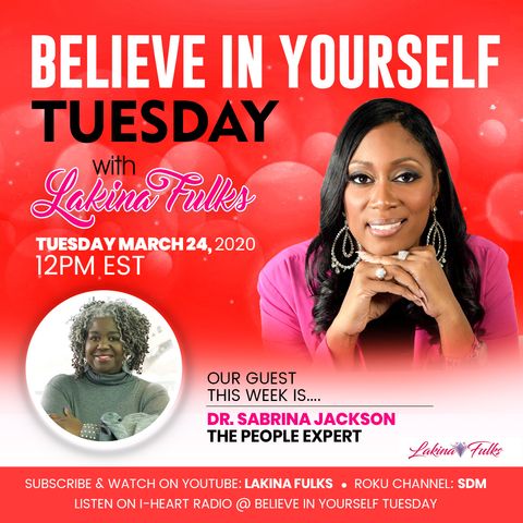 Believe in Yourself Tuesday Ep 8 | Dr. Sabrina Jackson