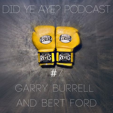 #5 - Garry Burrell and Bert Ford