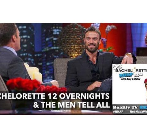 Bachelorette Season 12 | Episodes 9 & 10: Overnight Dates & Men Tell All