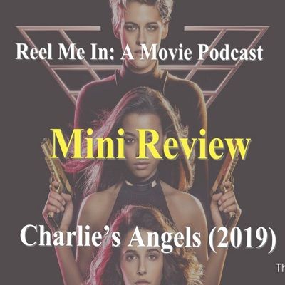 Mini Review: Charlie's Angels (2019)