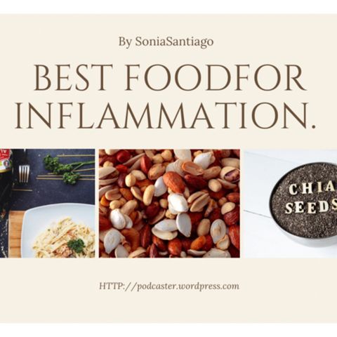 Best food for inflammation.