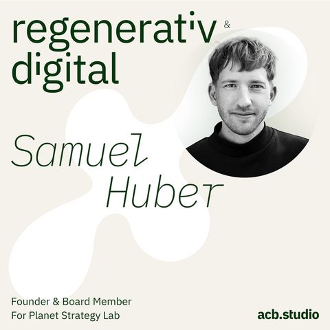 Episode 010: For Planet Strategy Lab - Prototyping for the Planet - Samuel Huber