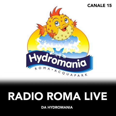 Live@Hydromania - Puntata di Giovedì 24 Agosto 2023