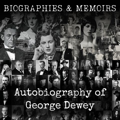 06 - Autobiography of George Dewey by George Dewey