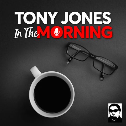 Tony Jones In The Morning - #37