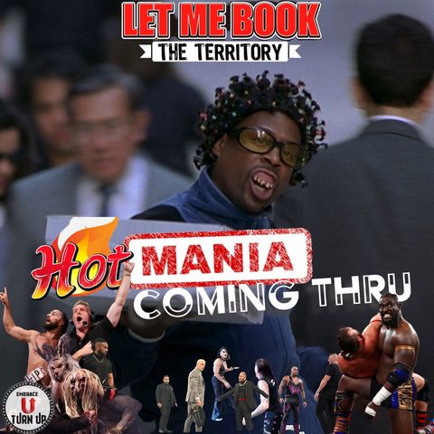 HotMania Coming Thru