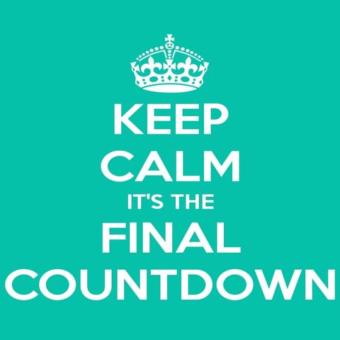 Episode 14: The Final Countdown! 1 Week to go!
