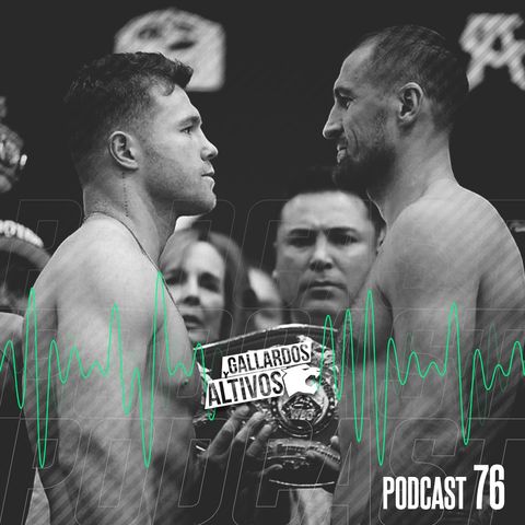 Podcast #76: Canelo se enfrenta a Kovalev / Liga MX J17 / NFL Week 9