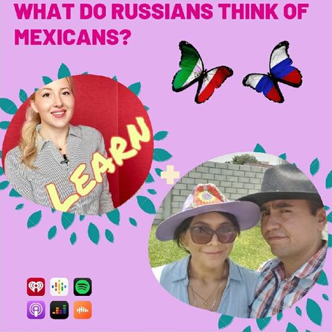 What do Russians think of Mexico?