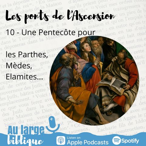 #75 Une Pentecôte pour Parthes, Mèdes et Elamites ... (10)