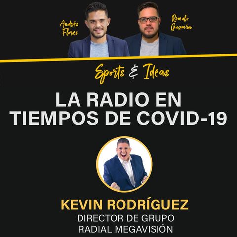 Kevin Rodríguez: La radio en tiempos de COVID-19