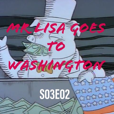 2) S03E02 (Mr Lisa Goes to Washington)