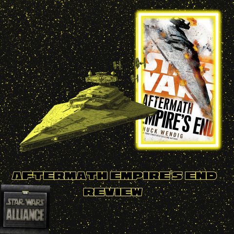 Star Wars Aftermath Empires End Review Episode CCXII