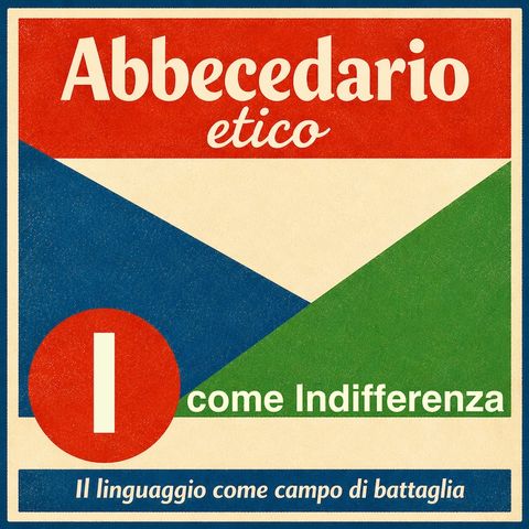 I come Indifferenza