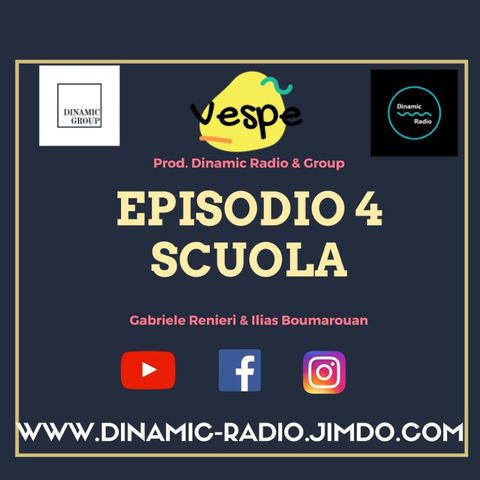 EPISODIO 4 - SCUOLA - PROD. DINAMIC RADIO & GROUP