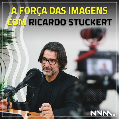 #04 A força das imagens, com Ricardo Stuckert.