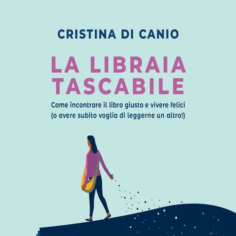 Cristina Di Canio: la libraia tascabile ci racconta cosa accade quando la serranda si abbassa, e ci contagia con il potere delle parole