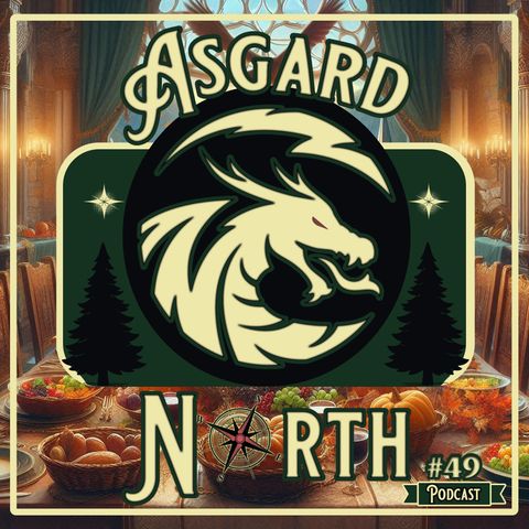 AsgardNorth #49: Harvest Time