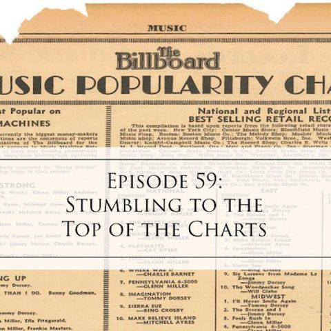 59: Stumbling to the Top of the Charts